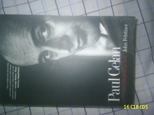 Paul Celan: Poet, Survivor, Jew - Click to Buy