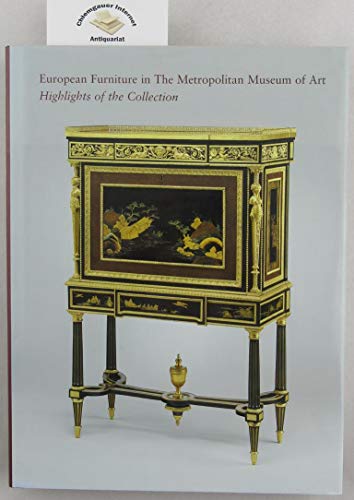 European Furniture in the Metropolitan Museum of Art: Highlights of the Collection - Click to Buy