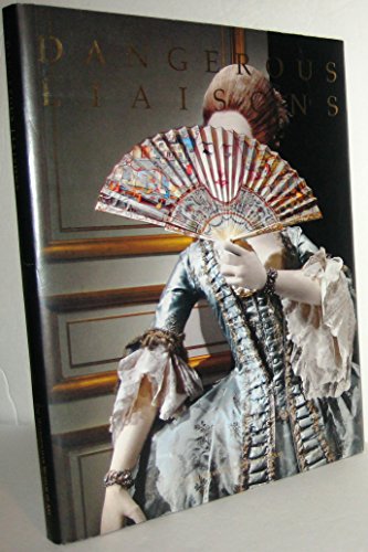 Dangerous Liaisons: Fashion and Furniture in the Eighteenth Century - Click to Buy