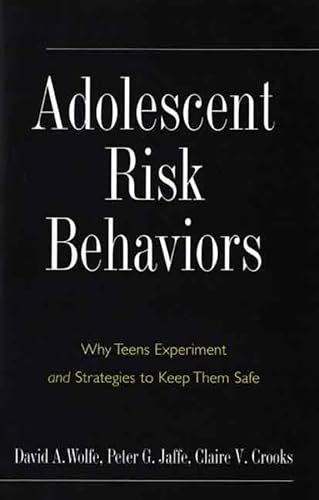 Adolescent Risk Behaviors: Why Teens Experiment and Strategies to Keep Them Safe (Current Perspectives in Psychology) - Click to Buy