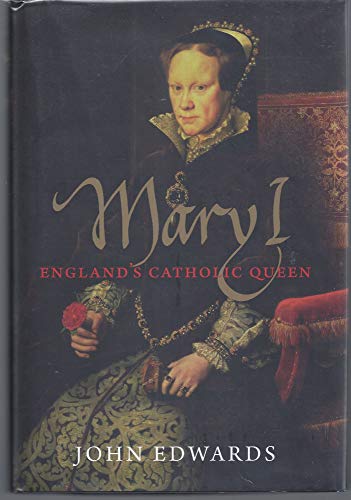 Mary I: England's Catholic Queen - Click to Buy