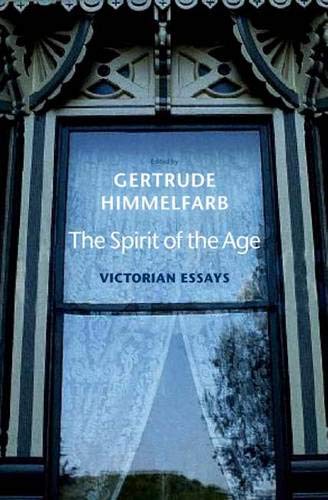 The Spirit of the Age: Victorian Essays - Click to Buy
