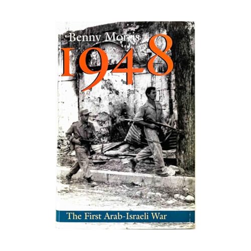 1948: A History of the First Arab-Israeli War