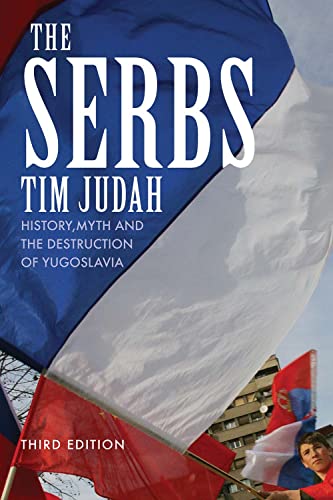 The Serbs: History, Myth and the Destruction of Yugoslavia - Click to Buy