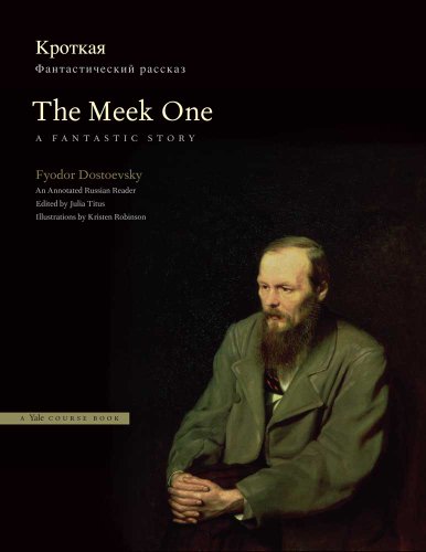 The Meek One:: A Fantastic Story; An Annotated Russian Reader - Click to Buy
