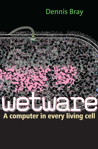 Wetware: A Computer in Every Living Cell - Click to Buy