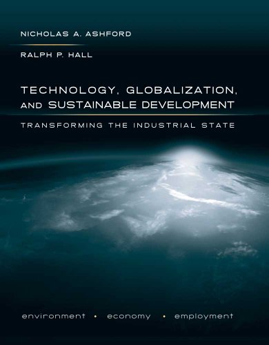 Technology, Globalization, and Sustainable Development: Transforming the Industrial State - Click to Buy