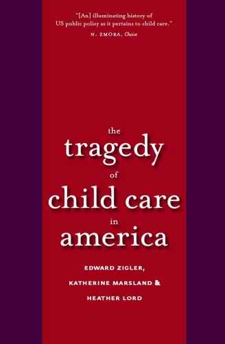 The Tragedy of Child Care in America - Click to Buy