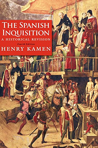 The Spanish Inquisition: A Historical Revision - Click to Buy
