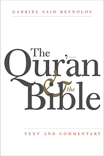 The Qur'an and the Bible: Text and Commentary - Click to Buy