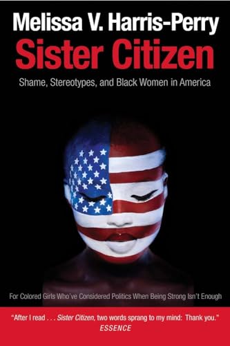 Sister Citizen: Shame, Stereotypes, and Black Women in America - Click to Buy