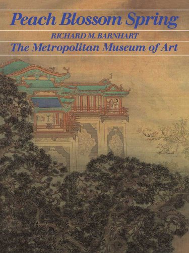 Peach Blossom Spring: Gardens and Flowers in Chinese Painting - Click to Buy