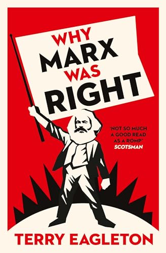 WHY MARX WAS RIGHT, SECOND EDITION - Click to Buy