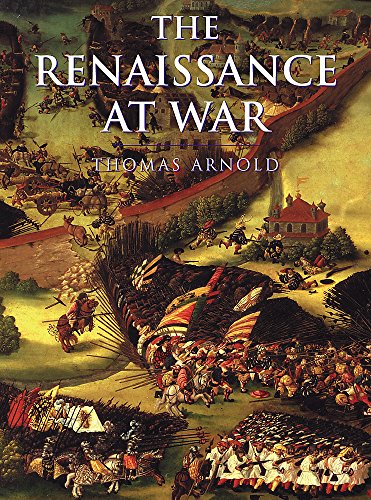 The Renaissance at War (Cassell History of Warfare S.) - Click to Buy