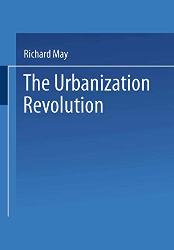 The Urbanization Revolution: Planning a New Agenda for Human Settlements (Urban Innovation Abroad) - Click to Buy