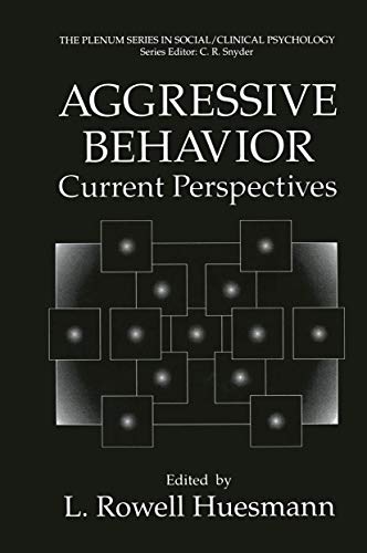 Aggressive Behavior: Current Perspectives (The Springer Series in Social Clinical Psychology) - Click to Buy