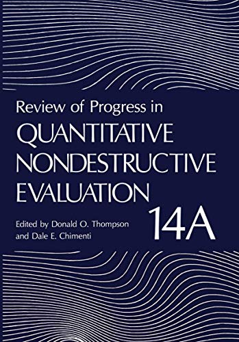 Review of Progress in Quantitative Nondestructive Evaluation: Volume 14A / 14B (Review of Progress in Quantitative Nondestructive Evaluation, 14, Band 14) - Click to Buy