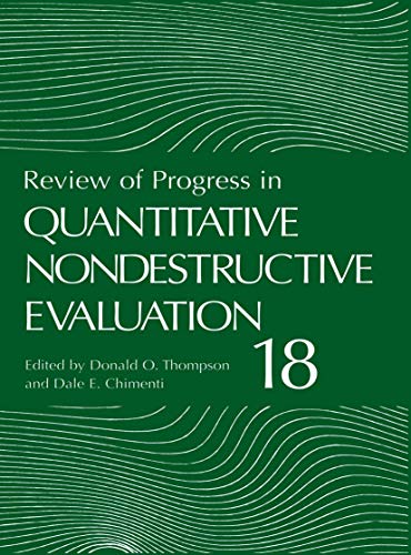 Review of Progress in Quantitative Nondestructive Evaluation (Review of Progress in Quantitative Nondestructive Evaluation, 18 A) - Click to Buy