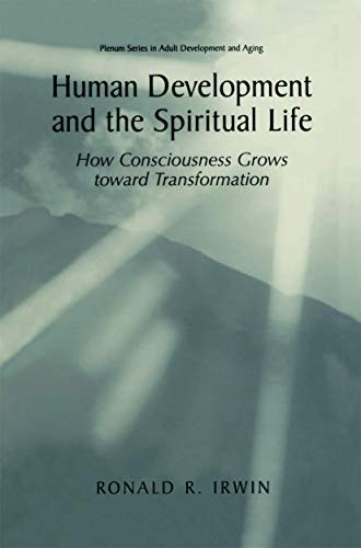 Human Development and the Spiritual Life: How Consciousness Grows toward Transformation - Click to Buy