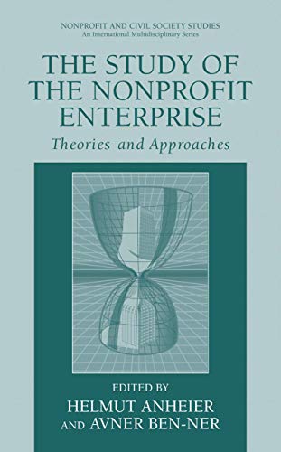 The Study of Nonprofit Enterprise: Theories and Approaches (Nonprofit and Civil Society Studies)