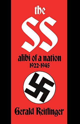 The SS: Alibi Of A Nation, 1922-1945 - Click to Buy