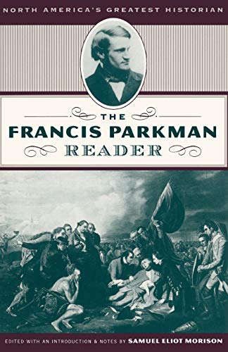 The Francis Parkman Reader - Click to Buy
