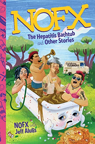 NOFX: The Hepatitis Bathtub and Other Stories - Click to Buy