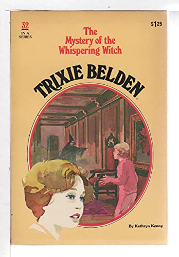 Trixie Belden and the Mystery of Whispering Witch - Click to Buy