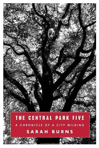 The Central Park Five: A Chronicle of a City Wilding - Click to Buy