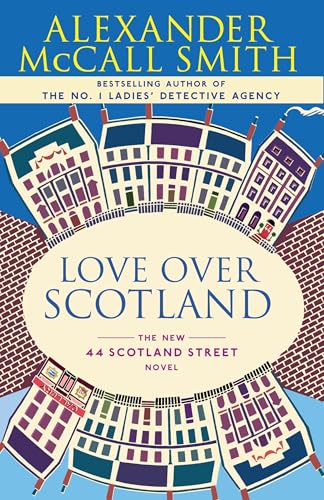 Love Over Scotland: 44 Scotland Street Series (3) - Click to Buy