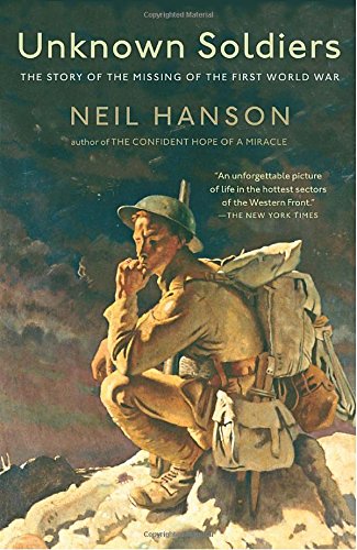 Unknown Soldiers: The Story of the Missing of the First World War - Click to Buy