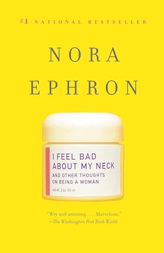 I Feel Bad About My Neck: And Other Thoughts On Being a Woman - Click to Buy