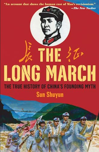 The Long March: The True History of Communist China's Founding Myth - Click to Buy