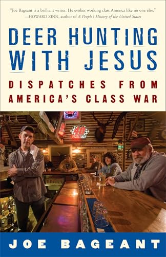 Deer Hunting with Jesus: Dispatches from America's Class War - Click to Buy