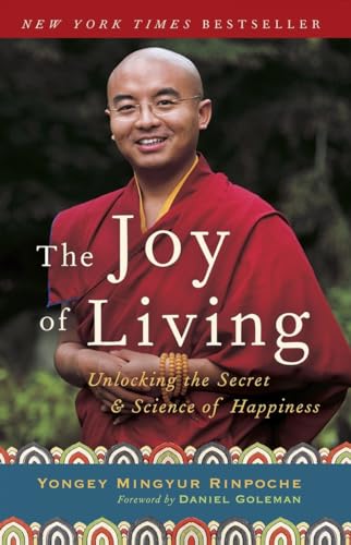 The Joy of Living: Unlocking the Secret and Science of Happiness - Click to Buy