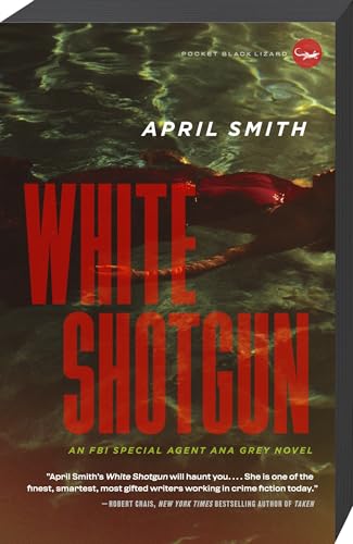 White Shotgun: An FBI Special Agent Ana Grey Novel - Click to Buy