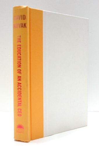 The Education of an Accidental CEO: Lessons Learned from the Trailer Park to the Corner Office - Click to Buy