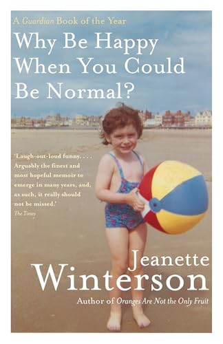 Why Be Happy When You Could Be Normal? - Click to Buy