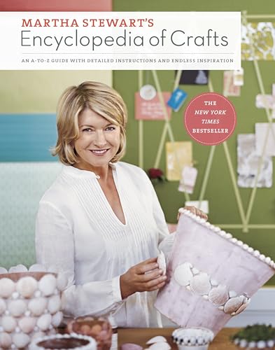 Martha Stewart's Encyclopedia of Crafts: An A-to-Z Guide with Detailed Instructions and Endless Inspiration - Click to Buy