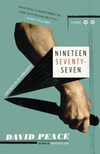 Nineteen Seventy-Seven: The Red Riding Quartet, Book Two - Click to Buy