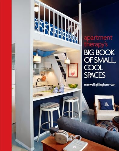 Apartment Therapy's Big Book of Small, Cool Spaces - Click to Buy