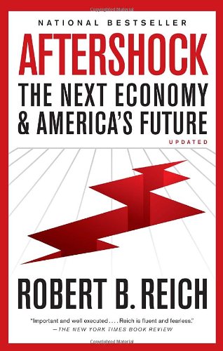 Aftershock: The Next Economy and America's Future - Click to Buy