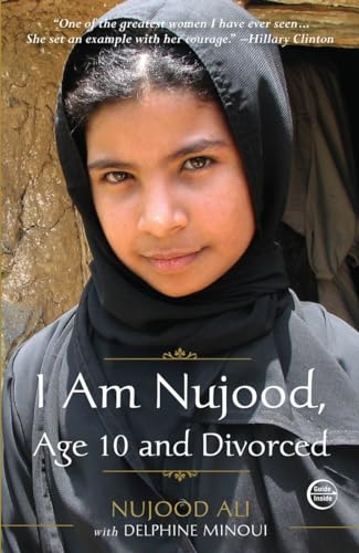 I Am Nujood, Age 10 and Divorced: A Memoir - Click to Buy