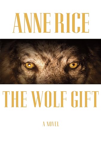 The Wolf Gift: A novel (The Wolf Gift Chronicles) - Click to Buy