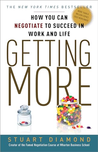 Getting More: How You Can Negotiate to Succeed in Work and Life - Click to Buy