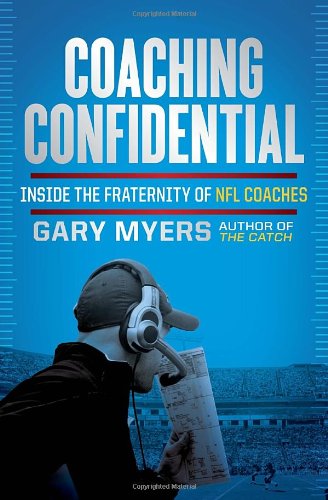 Coaching Confidential: Inside the Fraternity of NFL Coaches - Click to Buy