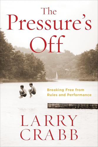 The Pressure's Off: Breaking Free from Rules and Performance - Click to Buy