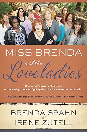 Miss Brenda and the Loveladies: A Heartwarming True Story of Grace, God, and Gumption - Click to Buy