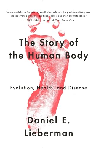 The Story of the Human Body: Evolution, Health, and Disease - Click to Buy