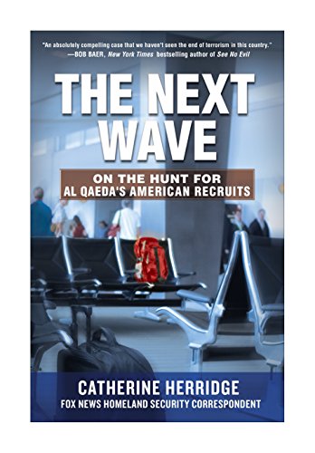 The Next Wave: On the Hunt for Al Qaeda's American Recruits - Click to Buy